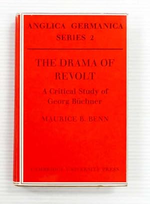 The Drama of Revolt. A Critical Study of Georg Buchner