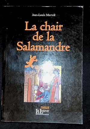 Image du vendeur pour La chair de la Salamandre mis en vente par LibrairieLaLettre2