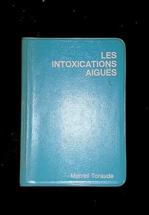 Image du vendeur pour Les intoxications aigus mis en vente par LibrairieLaLettre2