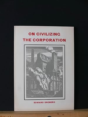 On Civilizing the Corporation