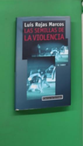 Imagen del vendedor de Las semillas de la violencia a la venta por Librera Alonso Quijano