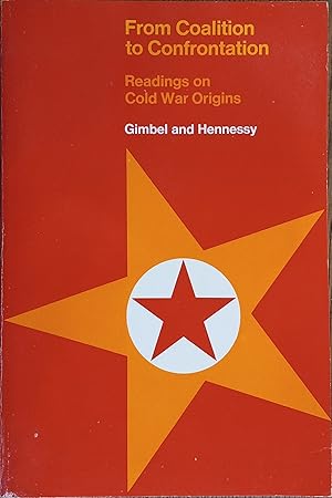 From Coalition to Confrontation: Readings on Cold War Origins