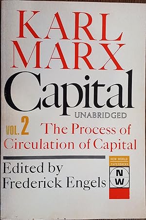 Bild des Verkufers fr Capital: A Critique of Political Economy, Volume 2: The Process of Circulation of Capital [Volume Two only] zum Verkauf von The Book House, Inc.  - St. Louis