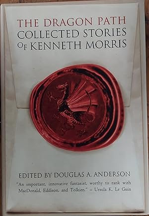 Bild des Verkufers fr The Dragon Path: Collected Stories of Kenneth Morris zum Verkauf von The Book House, Inc.  - St. Louis