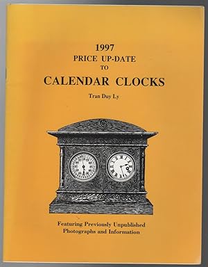 Imagen del vendedor de 1997 Price Up-Date to Calendar Clocks (Featuring previously Unpublished Photographs and Information). a la venta por Time Booksellers