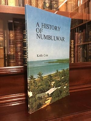 Seller image for A History Of Numbulwar. The Story of an Aboriginal Community in Eastern Arnhem Land 1952-1982. for sale by Time Booksellers