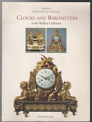 Seller image for French Eighteenth-Century Clocks and Barometers in the Wallace Collection. for sale by Time Booksellers