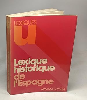 Image du vendeur pour Lexique historique de l'Espagne XVIe XXe sicle mis en vente par crealivres