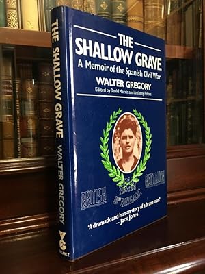 Immagine del venditore per The Shallow Grave: A Memoir of the Spanish Civil War. venduto da Time Booksellers