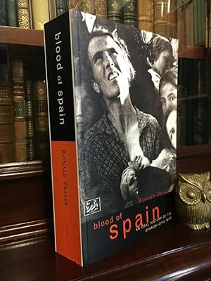 Image du vendeur pour Blood of Spain: An oral History of the Spanish Civil War. mis en vente par Time Booksellers