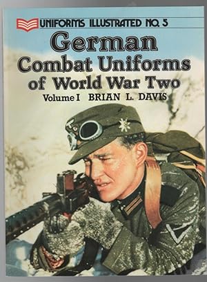 Image du vendeur pour German Combat Uniforms of World War Two. Volume I. (Uniforms Illustrated No. 5). mis en vente par Time Booksellers