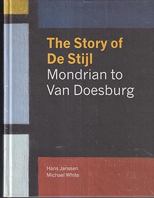 Imagen del vendedor de The Story of De Stijl a la venta por timkcbooks (Member of Booksellers Association)