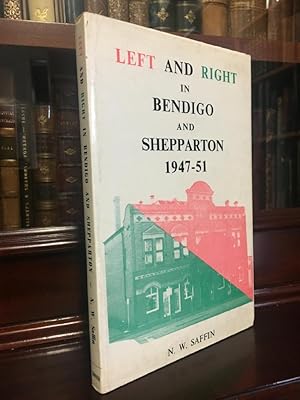 Seller image for Left and Right in Bendigo and Shepparton 1947-51. Studies in Labour History - No. 1. for sale by Time Booksellers