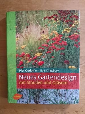Image du vendeur pour Neues Gartendesign mit Stauden und Gräsern mis en vente par Antiquariat Birgit Gerl