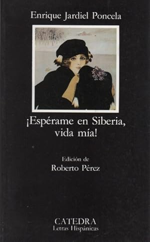 Imagen del vendedor de �Esp�rame en Siberia, vida m�a! . a la venta por Librer�a Astarloa