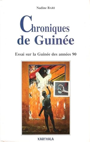 Image du vendeur pour Chroniques de Guine . Essai sur la Guine des annes 90 mis en vente par Au vert paradis du livre