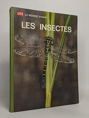 Life le monde vivant: les insectes