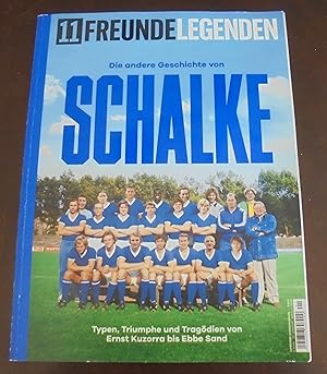 Die andere Geschichte von Schalke: Typen, Triumphe und Tragödien von Ernst Kuzorra bis Ebbe Sand ...