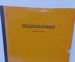 The Filipinos in Hawaii: A Survey of Their Economic and Social Conditions