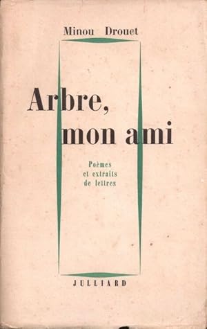 Arbre mon ami - poèmes et extraits de lettres