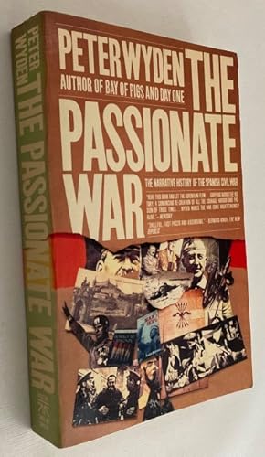 Seller image for The passionate war. The narrative history of the Spanish Civil War, 1936-1939 for sale by Antiquariaat Clio / cliobook.nl