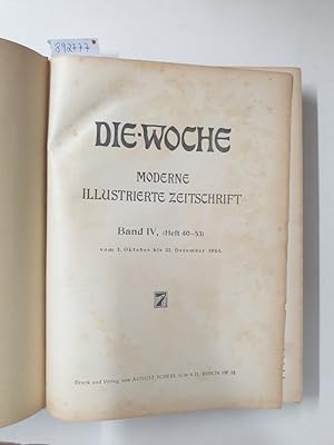 Seller image for Die Woche : Moderne Illustrierte Zeitschrift : 1904 : Band IV (Heft 40-53) : vom 1. Oktober bis 31. Dezember 1904 : l for sale by Versand-Antiquariat Konrad von Agris e.K.