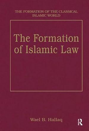 Image du vendeur pour The Formation of Islamic Law mis en vente par AHA-BUCH GmbH