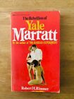 Seller image for THE REBELLION OF YALE MARRATT for sale by Happyfish Books