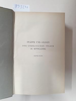 Bild des Verkufers fr tdte und Gilden der germanischen Vlker im Mittelalter. ( Erster und Zweiter Band in einem Buch ) : zum Verkauf von Versand-Antiquariat Konrad von Agris e.K.