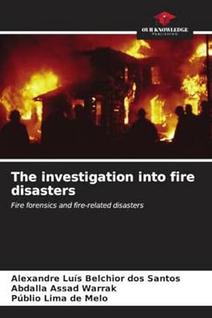 Bild des Verkufers fr The investigation into fire disasters zum Verkauf von BuchWeltWeit Ludwig Meier e.K.