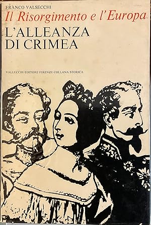 Immagine del venditore per Il Risorgimento e l' Europa. L'alleanza di Crimea venduto da Libreria Il Morto da Feltre