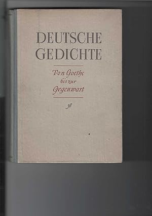 Deutsche Gedichte von Goethe bis zur Gegenwart. Eine Sammlung von Gedichten. Mit 10 Abbildungen v...