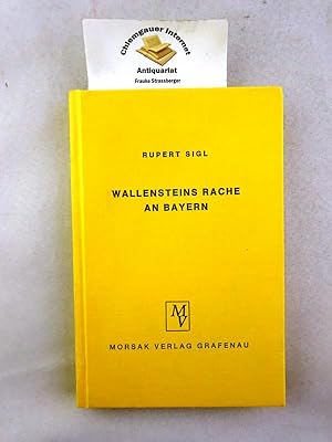 Wallensteins Rache an Bayern, der Schwedenschreck. Veit Hösers Kriegstagebuch