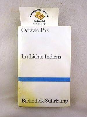 Im Lichte Indiens : ein Essay. Aus dem Spanischen von Rudolf Wittkopf / Bibliothek Suhrkamp ; Ban...