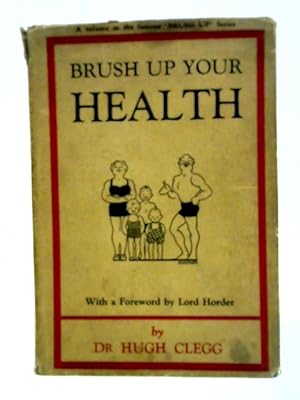 Bild des Verkufers fr Brush Up Your Health zum Verkauf von World of Rare Books