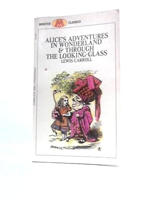 Image du vendeur pour Alice's Adventures in Wonderland and Through the Looking Glass mis en vente par World of Rare Books