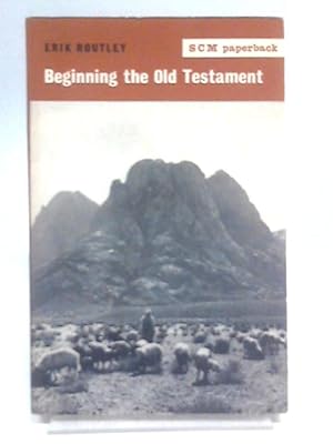 Bild des Verkufers fr Beginning the Old Testament zum Verkauf von World of Rare Books