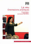 Seller image for La veu. Orientacions prctiques for sale by Agapea Libros