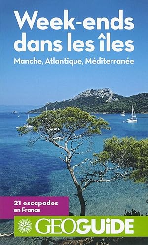 Seller image for Week-ends dans les les: Manche Atlantique Mditerrane for sale by Dmons et Merveilles