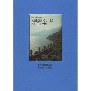 Seller image for Autour du lac de garde for sale by Dmons et Merveilles