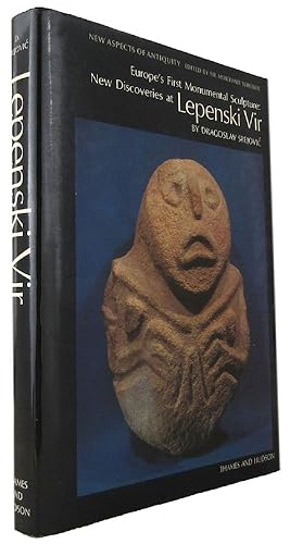 Seller image for EUROPE'S FIRST MONUMENTAL SCULPTURE: NEW DISCOVERIES AT LEPENSKI VIR for sale by Kay Craddock - Antiquarian Bookseller