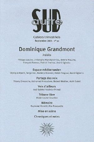 Autre Sud N° 30 : Dominique Grandmont