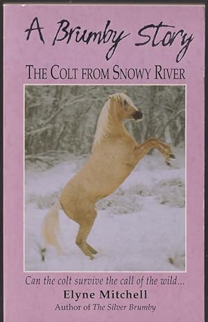 Seller image for The Colt from Snowy River : A Brumby Story for sale by Caerwen Books