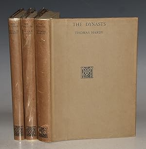 The Dynasts. An Epic Drama of the war with Napoleon, In Three Parts, Nineteen Acts, and One Hundr...