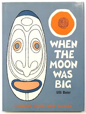 Bild des Verkufers fr When the Moon Was Big: And Other Legends from New Guinea zum Verkauf von PsychoBabel & Skoob Books