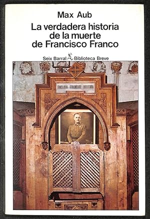 Seller image for LA VERDADERA HISTORIA DE LA MUERTE DE FRANCISCO FRANCO for sale by Els llibres de la Vallrovira