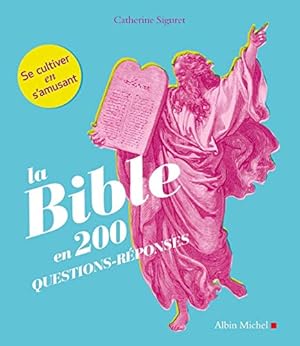 Image du vendeur pour La Bible en 200 questions-rponses mis en vente par Dmons et Merveilles