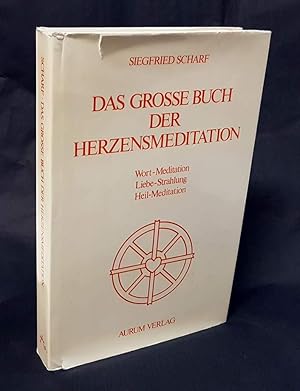 Seller image for Das groe Buch der Herzensmeditation. Wort-Meditation, Liebe-Strahlung, Heil-Meditation. Theorie und Praxis mit zahlreichen bungsbeispielen. Ein Weg fr den westlichen Menschen zur inneren Fhrung und Heilwerdung aus der Synthese christlicher Gebetspraxis und stlichen Meditationsweisen. for sale by Antiquariat Dennis R. Plummer