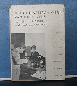 Bild des Verkufers fr Het cineastisch Werk van Joris Ivens Met een inleidenden Tekst van L. J. Jordaan zum Verkauf von Eugen Kpper