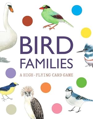 Seller image for Bird Families : A High-flying Card Game for sale by GreatBookPrices